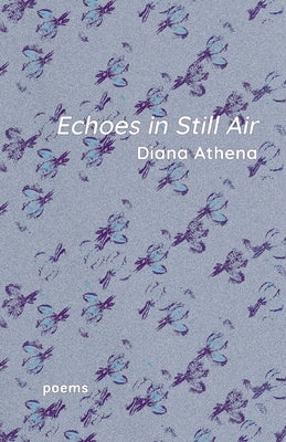 Echoes in Still Air by Athena, Diana