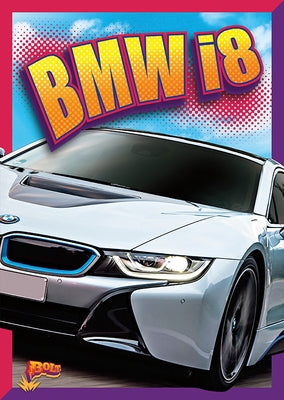 BMW I8 by Peterson, Megan Cooley