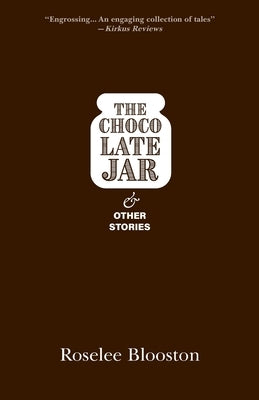 The Chocolate Jar and Other Stories by Blooston, Roselee