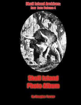 Skull Island Photo Album by Turner, Douglas