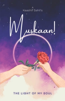 Muskaan!: The Light of My Soul by Haq, Ikramul