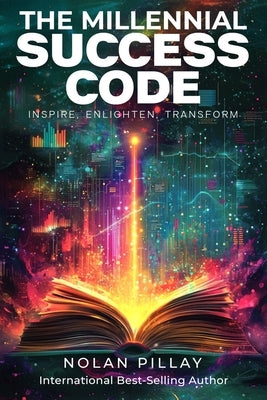 The Millennial Success Code by Pillay, Nolan