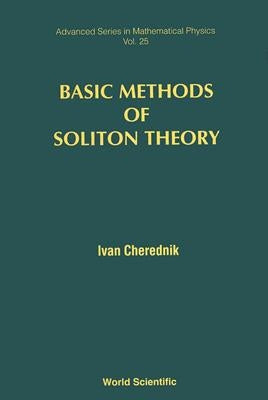 Basic Methods of Soliton Theory by Cherednik, Ivan V.