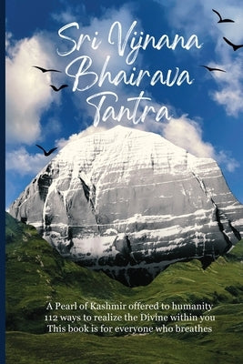 Sri Vijnana Bhairava Tantra by Singal, Deepti