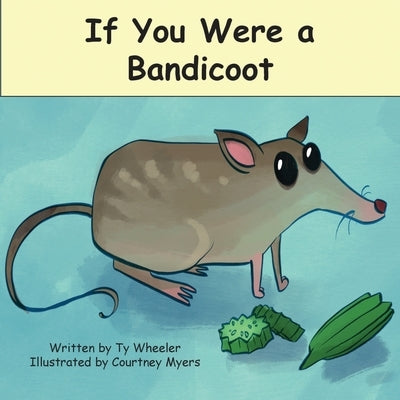 If You Were a Bandicoot by Wheeler, Ty