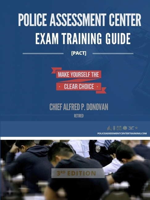 Police Assessment Center Exam Training Guide by Donovan, Alfred