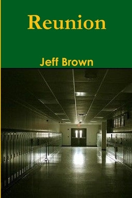 Reunion by Brown, Jeff