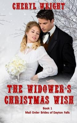 The Widower's Christmas Wish by Wright, Cheryl