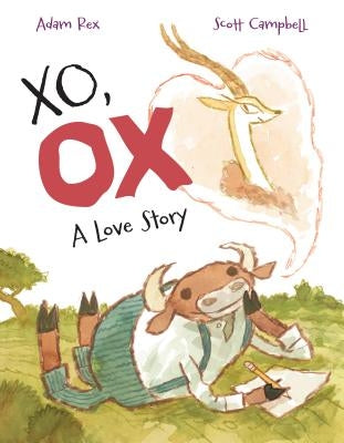 Xo, Ox: A Love Story by Rex, Adam