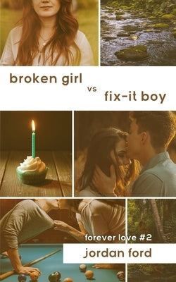Broken Girl vs Fix-It Boy by Ford, Jordan