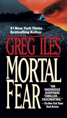 Mortal Fear by Iles, Greg