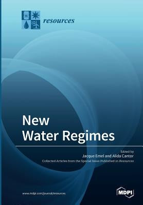 New Water Regimes by Emel, Jacque