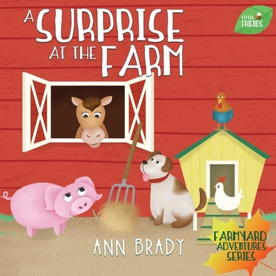 A Surprise at the Farm by Brady, Ann