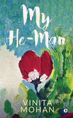 My He-Man by Vinita Mohan