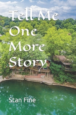 Tell Me One More Story by Fine, Stan