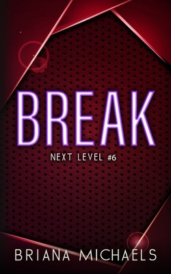 Break - Discreet Cover Edition by Michaels, Briana