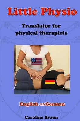 Little Physio English - German by Braun, Caroline
