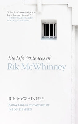 The Life Sentences of Rik McWhinney by McWhinney, Rik