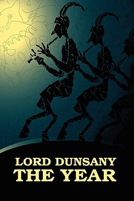The Year by Dunsany, Lord