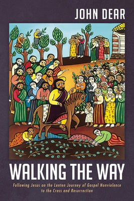 Walking the Way by Dear, John