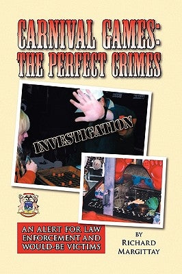 Carnival Games: The Perfect Crimes by Margittay, Richard