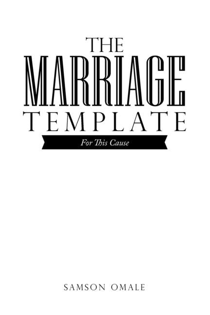 The Marriage Template: For This Cause by Omale, Samson