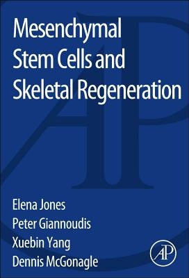 Mesenchymal Stem Cells and Skeletal Regeneration by Elena, Jones