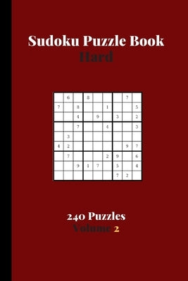 Sudoku Puzzle Book Hard 240 Puzzles Volume 2: Sudoku Puzzle Book Difficult - 240 Sudoku Puzzles To Solve - Solutions At The End - Hard Sudoku by Publishing, Eas Smart