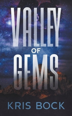 Valley of Gems by Bock, Kris