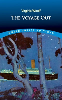 The Voyage Out by Woolf, Virginia
