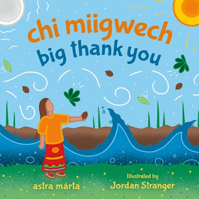 CHI Miigwech, Big Thank You by Márta, Astra