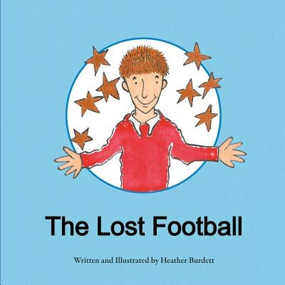 The Lost Football by Burdett, Heather