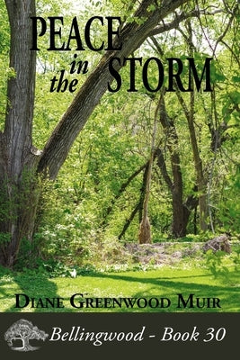 Peace in the Storm by Greenwood Muir, Diane
