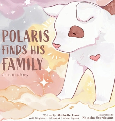 Polaris Finds His Family by Cain, Michelle