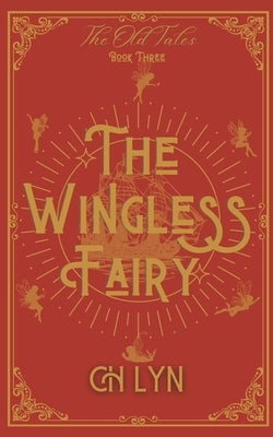 The Wingless Fairy by Lyn, C. H.