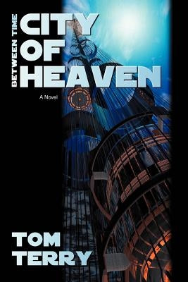 City of Heaven by Terry, Tom