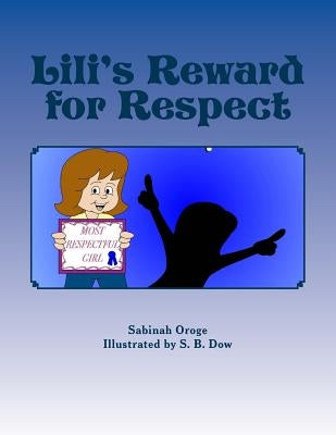 Lili's Reward for Respect by Oroge, Sabinah