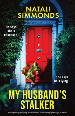 My Husband's Stalker by Simmonds, Natali