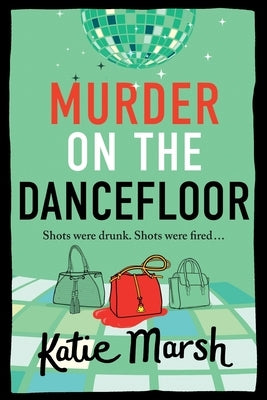 Murder on the Dancefloor by Marsh, Katie