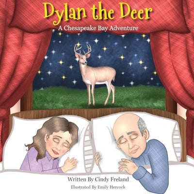 Dylan the Deer: A Chesapeake Bay Adventure by Freland, Cindy