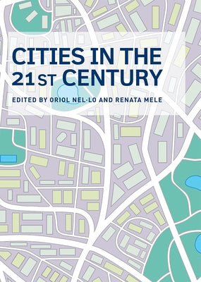 Cities in the 21st Century by Nel-Lo, Oriol