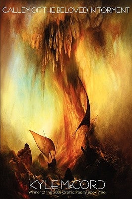 Galley of the Beloved in Torment by McCord, Kyle