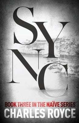 Sync: A psychological thriller by Royce, Charles