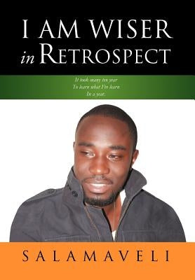 I Am Wiser in Retrospect by Salamaveli