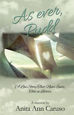 As Ever, Pudd by Caruso, Anita Ann