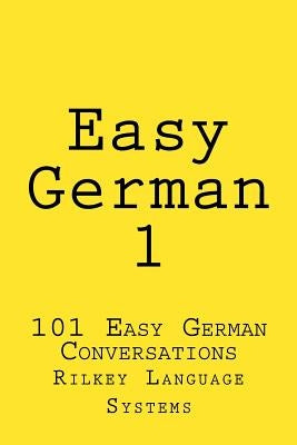 Easy German 1: Easy German Conversation 1 by Beck, Paul
