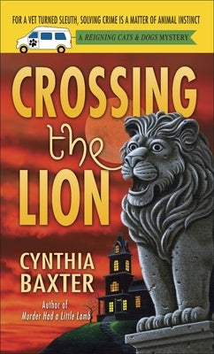 Crossing the Lion by Baxter, Cynthia