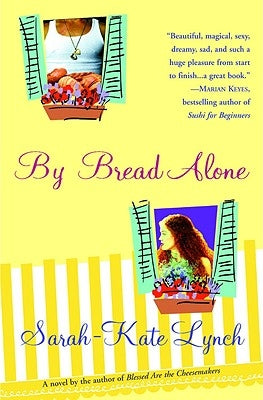 By Bread Alone by Lynch, Sarah-Kate