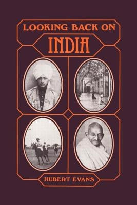 Looking Back on India by Evans, Hubert