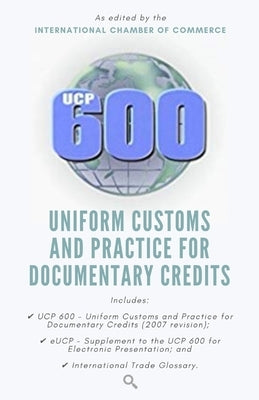 Ucp 600: Uniform Customs and Practice for Documentary Credits by Publishers, Search and Check